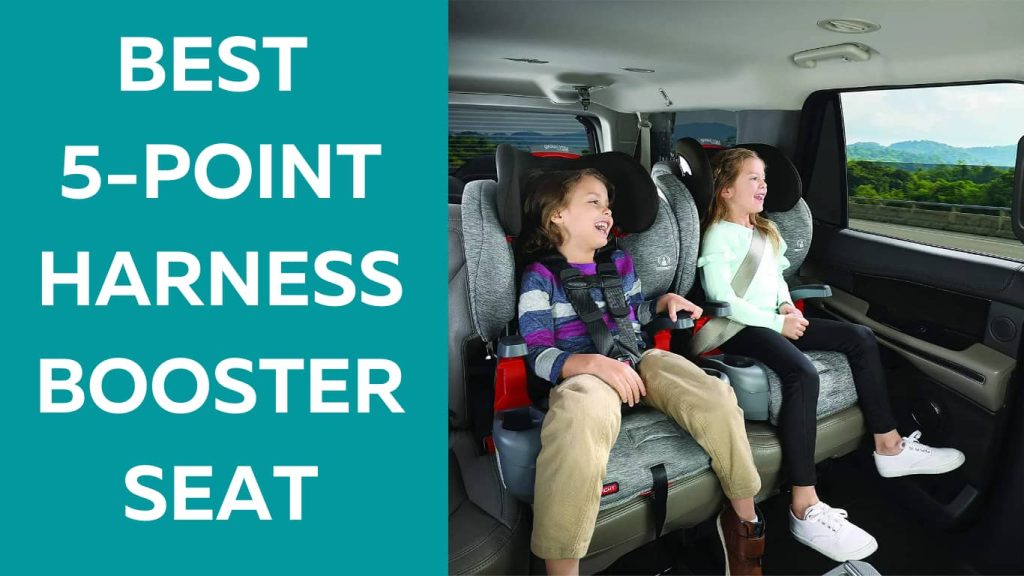 BEST 5-POINT HARNESS BOOSTER SEATs