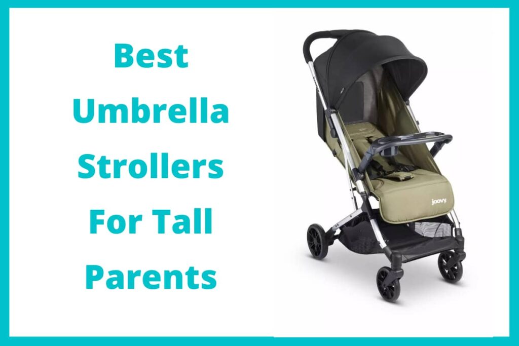 Best Umbrella Strollers For Tall Parents