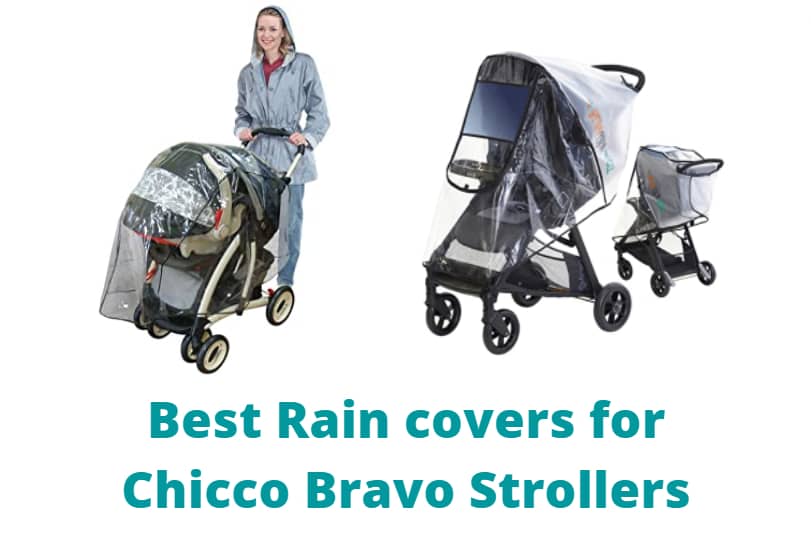 Best Rain covers for Chicco Bravo Strollers